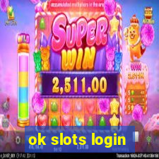 ok slots login